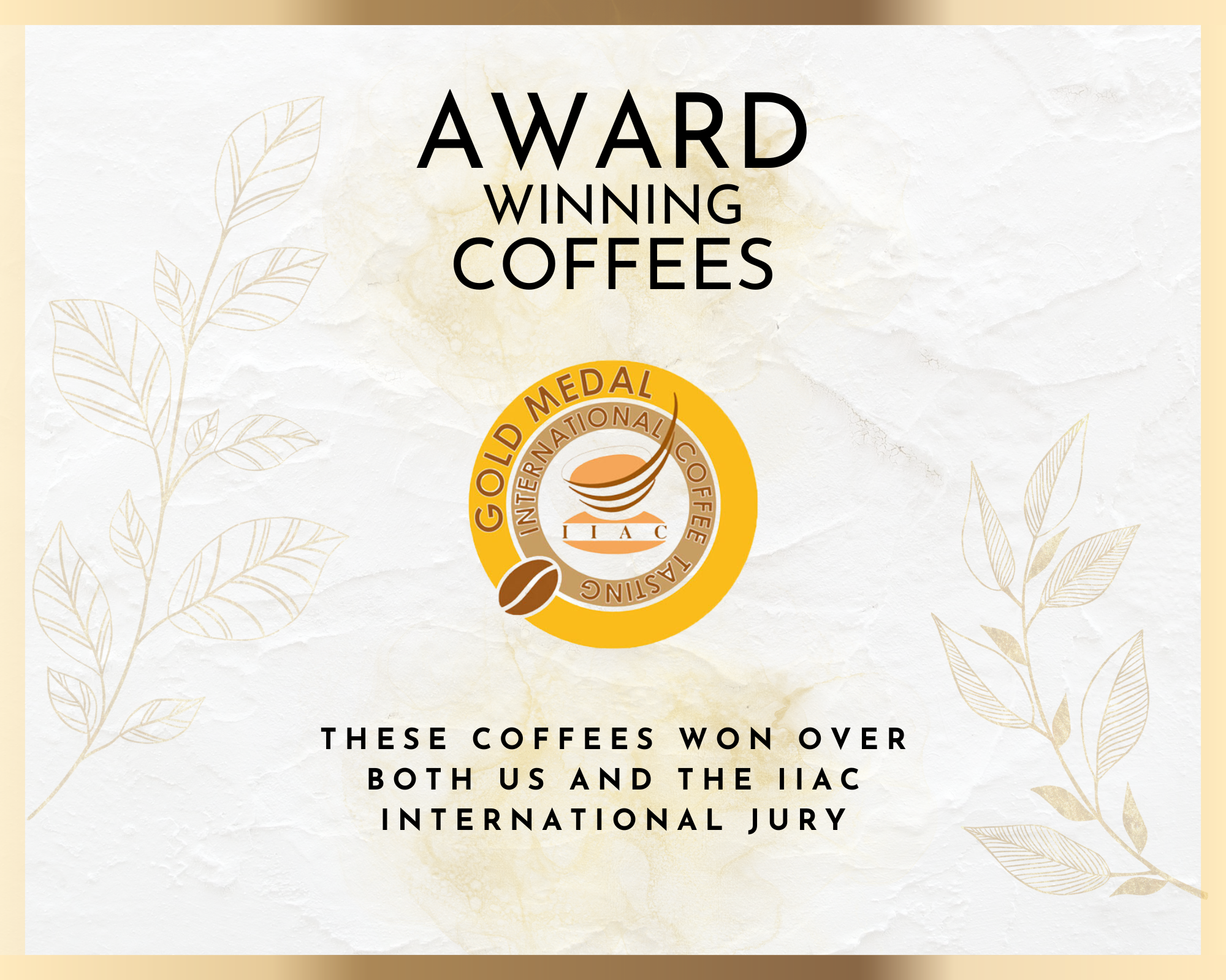 Award-winning coffees